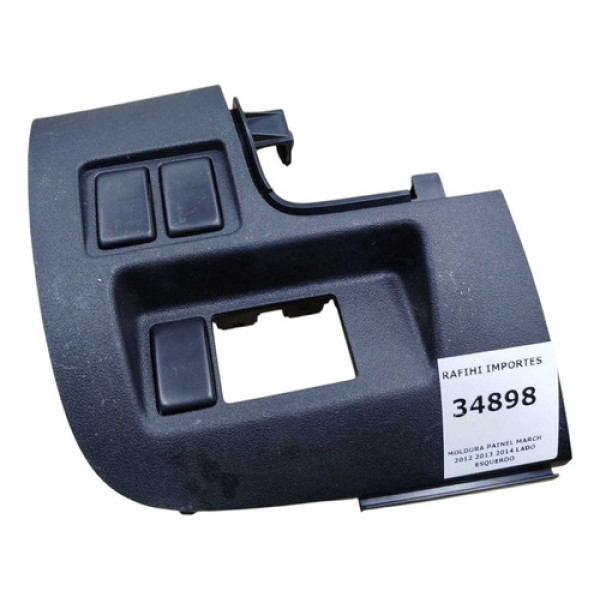 Moldura Painel March 2012 2013 2014 Lado Esquerdo