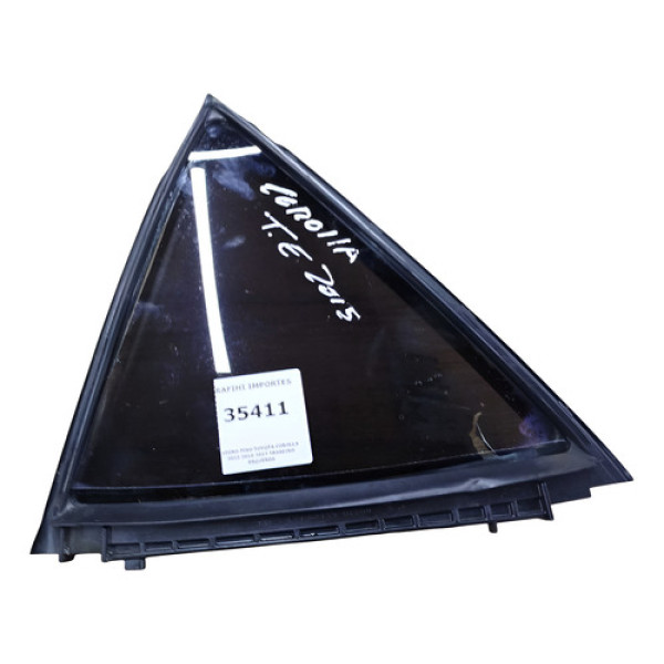 Vidro Fixo Toyota Corolla 2015 2016 2017 Traseiro Esquerda