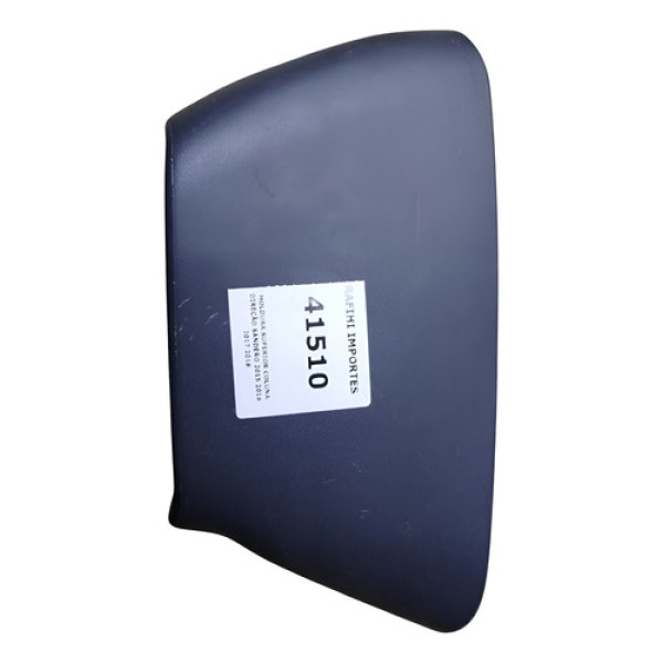 Moldura Superior Coluna Direção Sandero 2015 2016 2017 2018 Preta