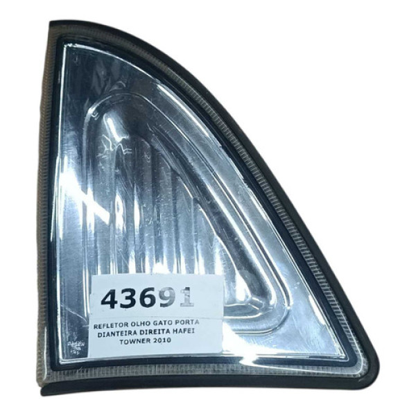 Refletor Olho Gato Porta Dianteira Direita Hafei Towner 2010 Prata
