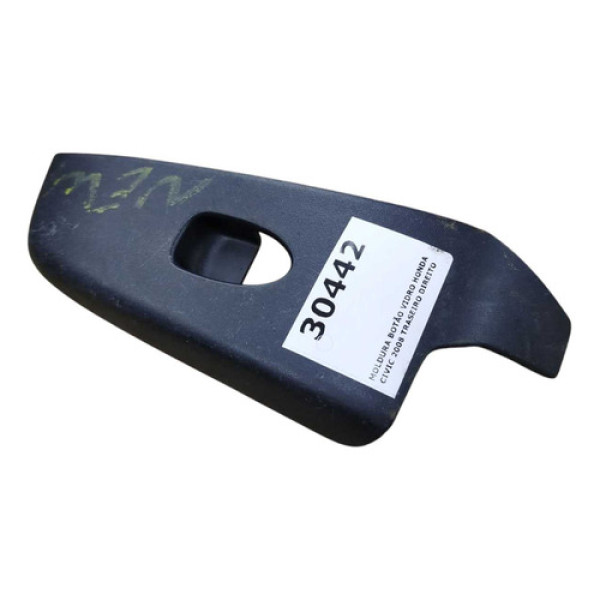 Moldura Botão Vidro Honda Civic 2008 Traseiro Direito