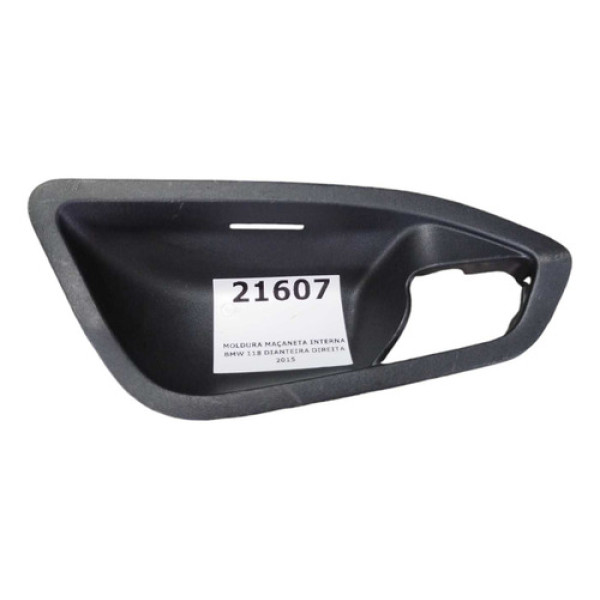 Moldura Maçaneta Interna Bmw 118 Dianteira Direita 2015 Preta Dianteira