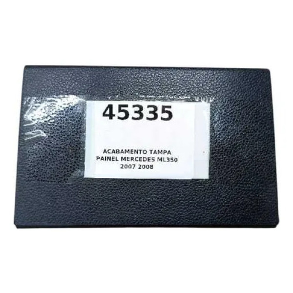 Acabamento Tampa Painel Mercedes Ml350 2007 2008